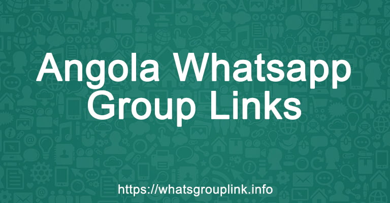 Angola Whatsapp Group Links