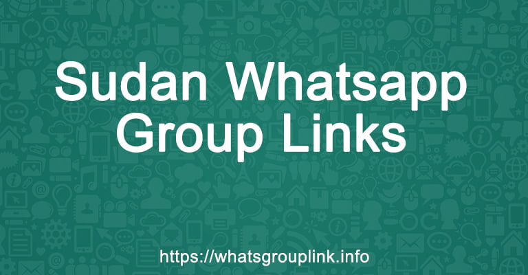 Sudan Whatsapp Group Links