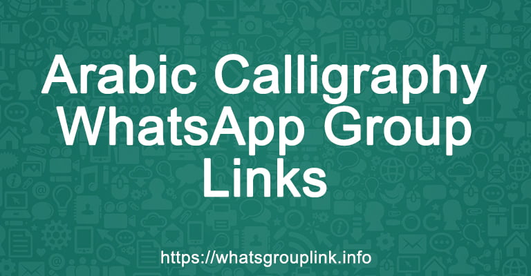 Arabic Calligraphy WhatsApp Group Links