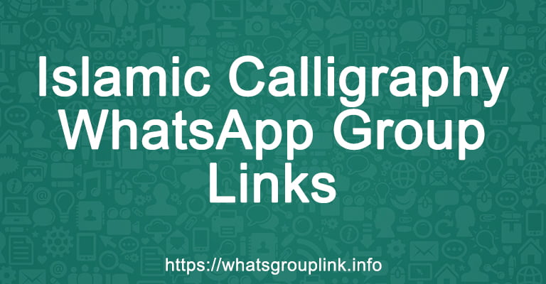 Islamic Calligraphy WhatsApp Group Links