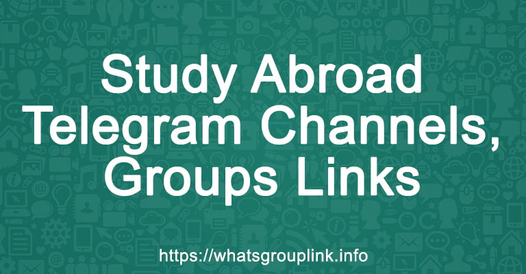 Study Abroad Telegram Channels, Groups Links