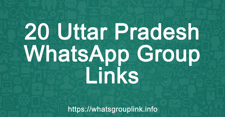 20 Uttar Pradesh WhatsApp Group Links