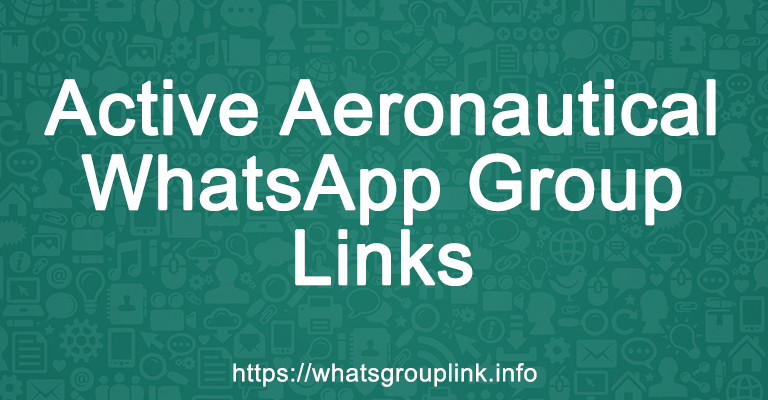 Active Aeronautical WhatsApp Group Links