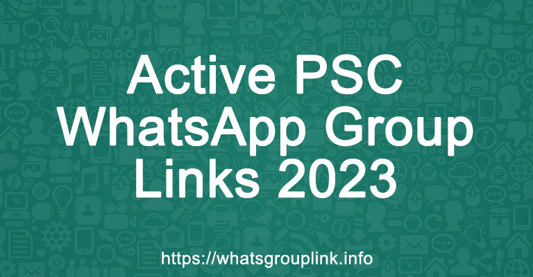 Active PSC WhatsApp Group Links 2023