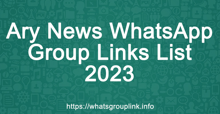 Ary News WhatsApp Group Links List 2023