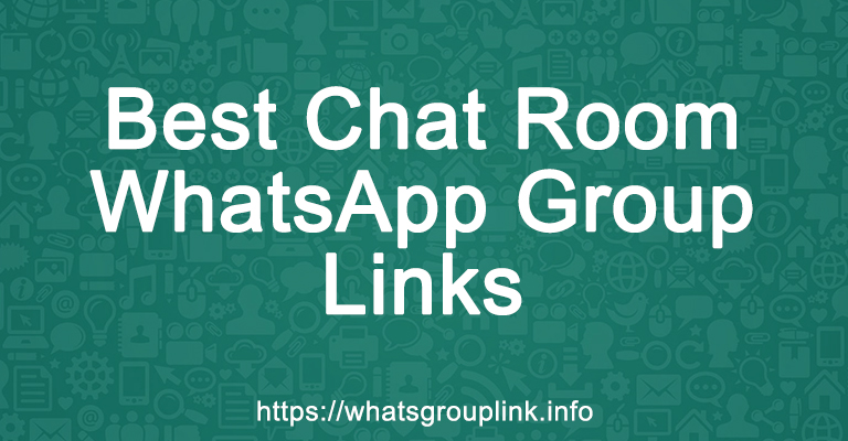 Best Chat Room WhatsApp Group Links