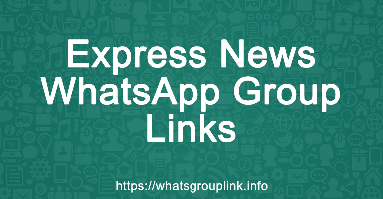 Express News WhatsApp Group Links