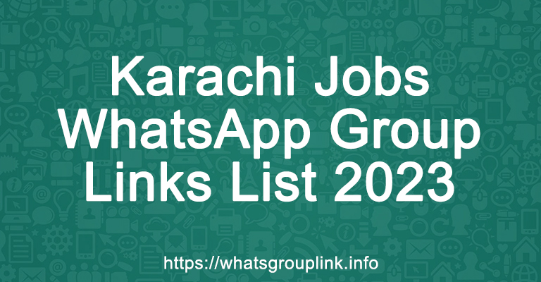 Karachi Jobs WhatsApp Group Links List 2023