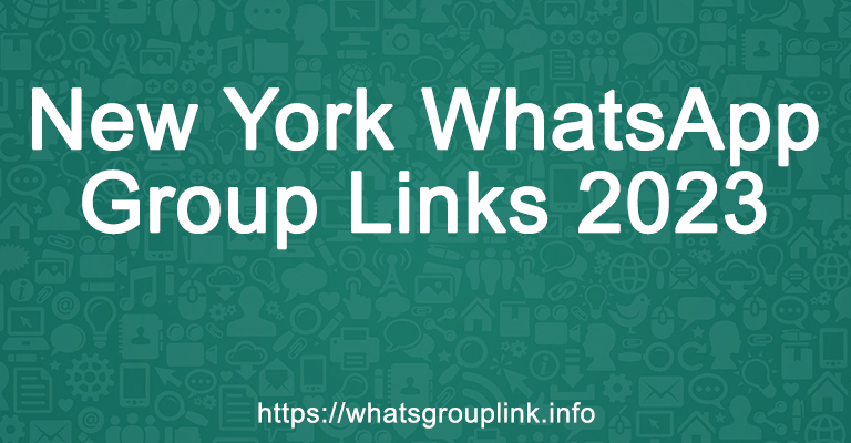 New York WhatsApp Group Links 2023