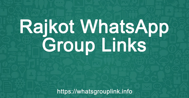 Rajkot WhatsApp Group Links