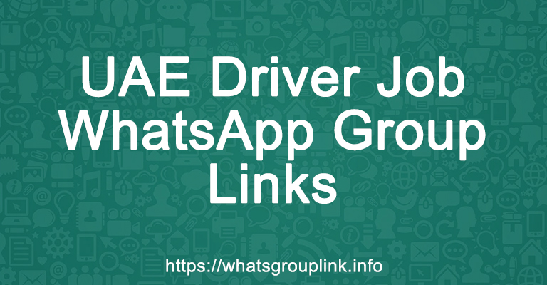 UAE Driver Job WhatsApp Group Links