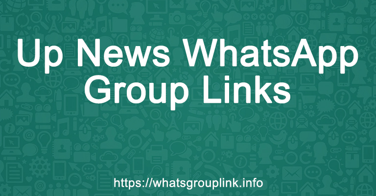 Up News WhatsApp Group Links