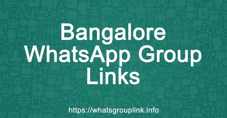 Bangalore WhatsApp Group Links