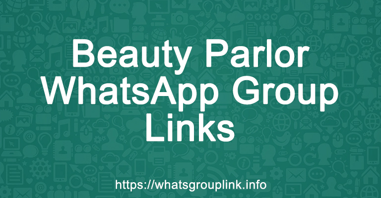 Beauty Parlor WhatsApp Group Links