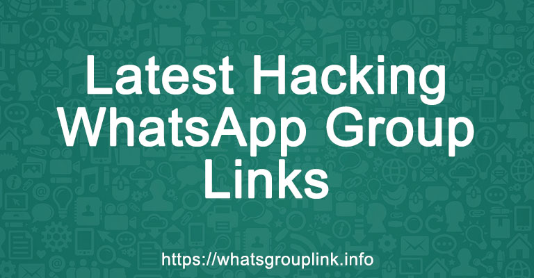 Latest Hacking WhatsApp Group Links
