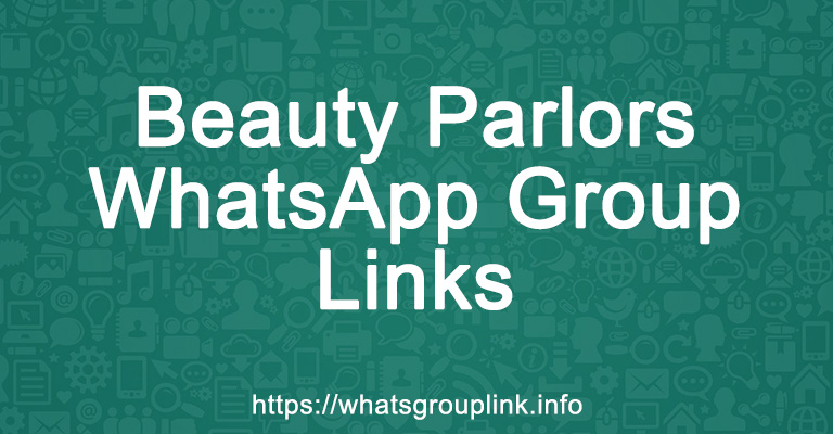 Beauty Parlors WhatsApp Group Links