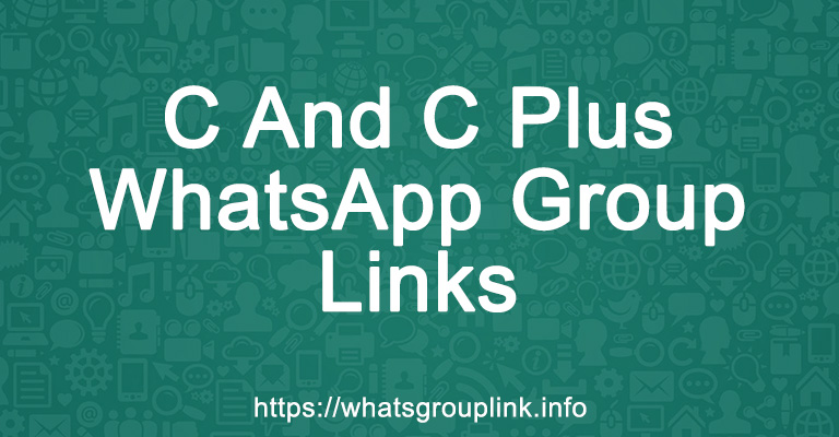 C And C Plus WhatsApp Group Links