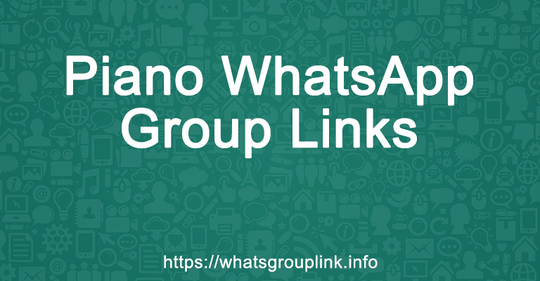 Piano WhatsApp Group Links