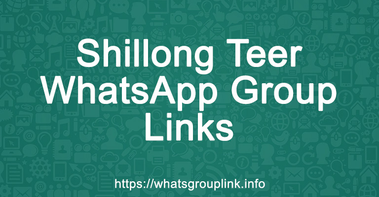 What is the Whatsapp Number of Shillong Teer Group?  
