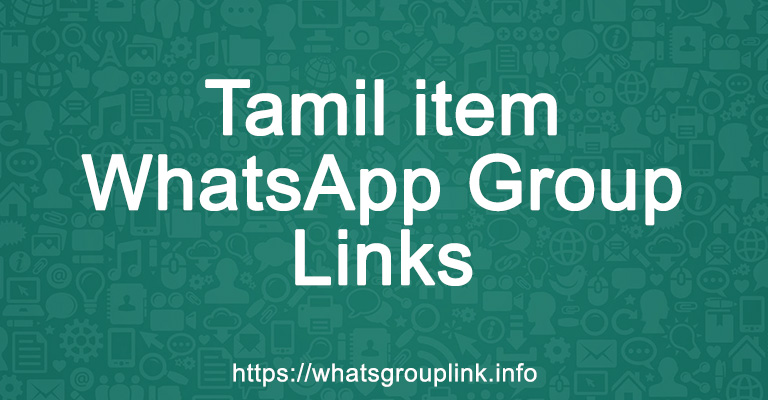 Tamil item WhatsApp Group Links